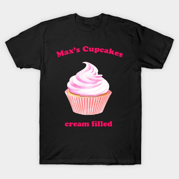 Max's Cupcakes... cream filled T-Shirt by Pragma